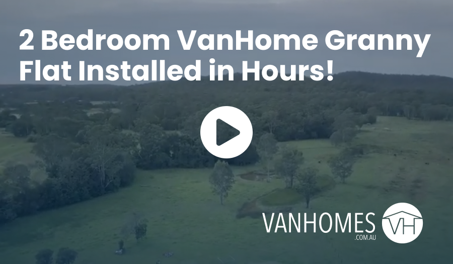 2 Bedroom VanHome Granny Flat Installed in Hours!