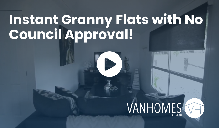Instant Granny Flats with No Council Approval!
