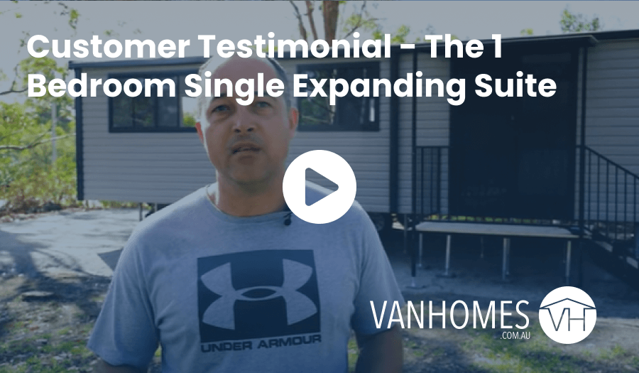 Customer Testimonial - The 1 Bedroom Single Expanding Suite