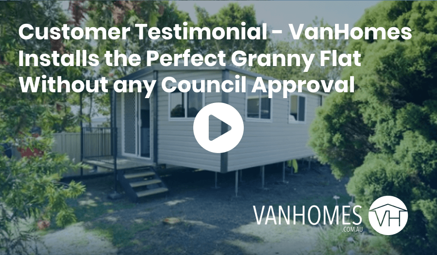 Customer Testimonial - VanHomes Installs the Perfect Granny Flat Wi...