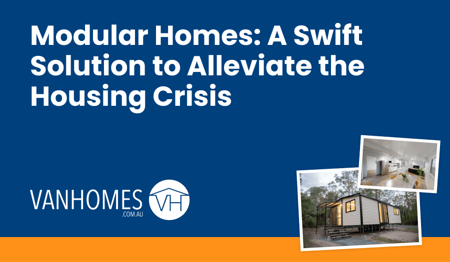 Modular Homes: A Swift Solution to Alleviate the Housing Crisis